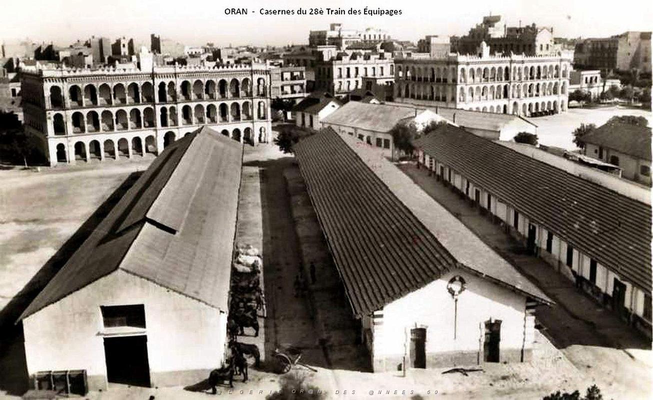 Oran - Casernes du 28e Train des Equipages.jpg